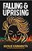Falling & Uprising