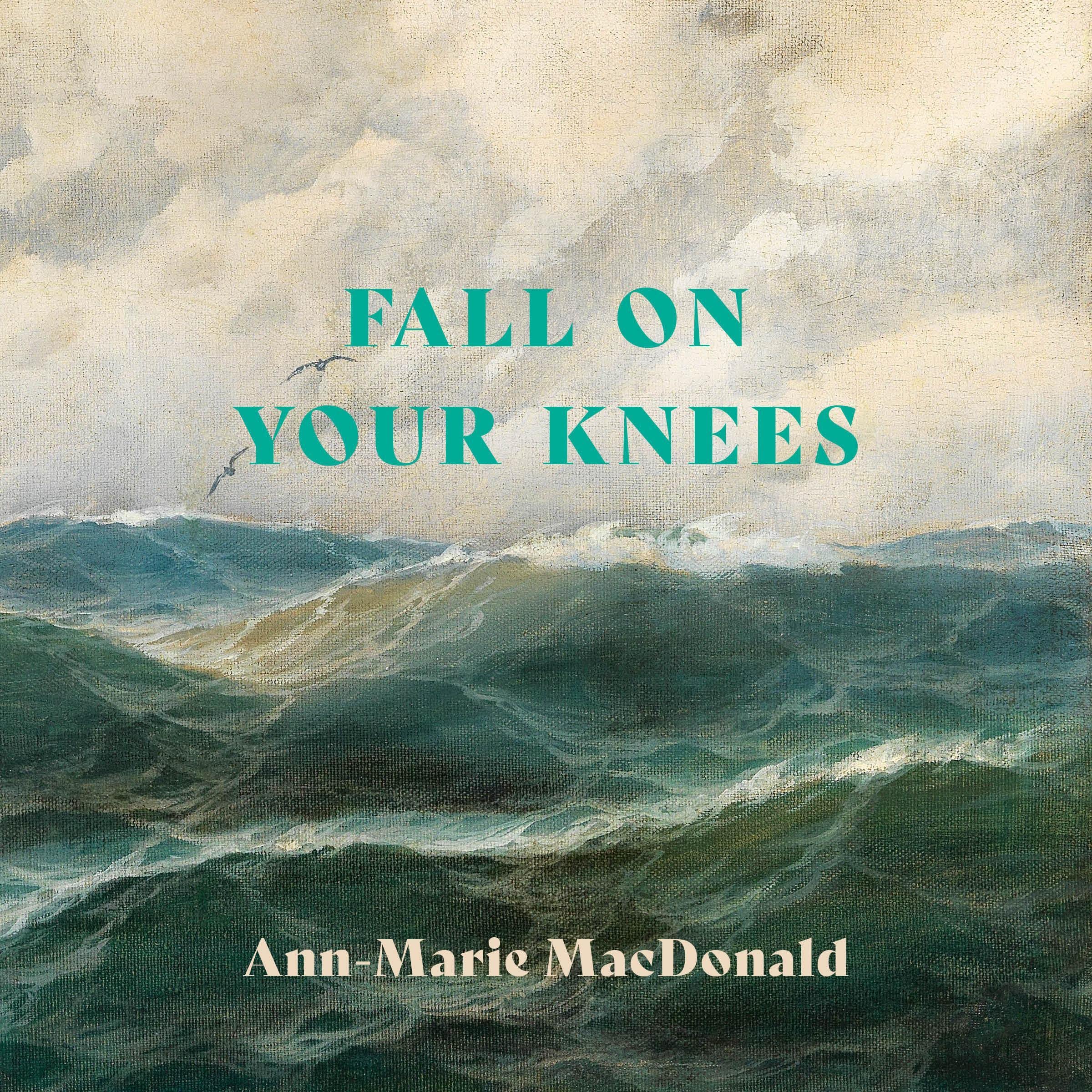 Fall on Your Knees