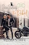 Dare Dating the Rebel (DIY Divas #5)
