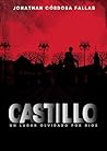 Book cover for CASTILLO: Un lugar olvidado por Dios (Spanish Edition)