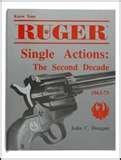 Know Your Ruger Single Actions: The Second Decade, 1963-73 (Paperback)