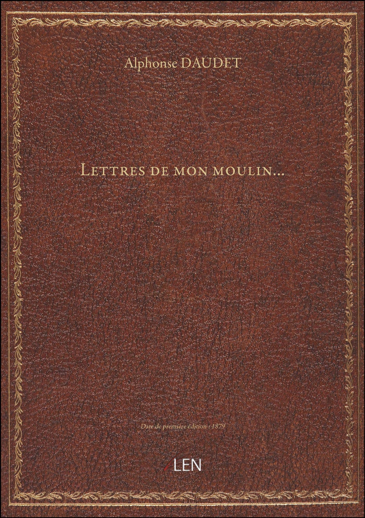Lettres de mon moulin... / oeuvres de Alphonse Daudet