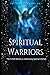 Spiritual Warriors: The 5-F...