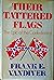 Their Tattered flags: The Epic of the Confereracy