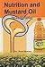 Nutrition and Mustard Oil ;...