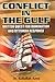 Conflict in the Gulf ; British Quest for Domination and Ottom... by Rafiullah Azmi