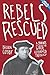 Rebels Rescued: A Student's Guide to Reformed Theology by Brian H. Cosby (2012-11-20)