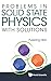 Problems In Solid State Physics With Solutions by Fuxiang Han (2011-10-31)