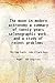 The moon in modern astronomy a summary of twenty years selenographic work, and a study of recent problems. 1907 [Hardcover]