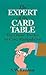 [(The Expert at the Card Table: Classic Treatise on Card Manipulation )] [Author: S. W. Erdnase] [Nov-1995]