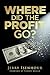 Where Did The Profit Go?: U...