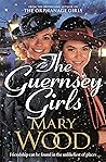 The Guernsey Girls by Mary  Wood