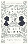 Jane Austen and Lord Byron by Christine Kenyon Jones