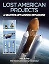 Lost American Projects: A Spacecraft Modellers Guide Lost American Projects: A Spacecraft Modellers Guide