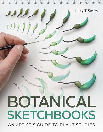 Botanical Sketchbooks: An Artist's Guide to Plant Studies (Kindle Edition)
