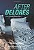 After Delores