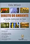 Direito Do Ambiente: A Gestao Ambiental Em Foco: Doutrina, Jurisprudencia, Glossario