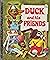 Duck And His Friends ( Litt...