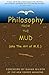 Philosophy from the Mud: