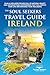 The Soul Seekers Travel Guide Ireland: Plan a Wellness Escape Full of Natural Beauty and Unforgettable Experiences That Will Enrich Your Life and Enhance Your Wellbeing