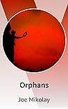 Orphans