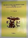 The megalithic chambered tombs of the Cotswold-Severn region: An assessment of certain architectural elements and their relation to ritual practice and Neolithic society (Vorda research series)