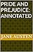 Pride and Prejudice: Annotated