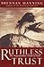 Ruthless Trust: The Ragamuffins Path to God