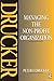 Managing the Non-Profit Organization by Peter Drucker (31-Oct-1995) Paperback