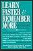 Learn Faster and Remember More: 65 Techniques, Insights, and Exercises from New Brain Research for Students, Parents, and Other Active Minds by Allen D. Bragdon (2001-07-03)