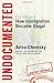 Undocumented: How Immigration Became Illegal by Aviva Chomsky (2014-05-13)