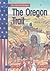 The Oregon Trail by Sally Senzell Isaacs