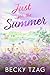 Just for the Summer (Just Love Book 2)