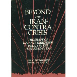 Beyond the Iran-Contra Crisis: The Shape of U.S. Anti-Terrorism Policy in the Post-Reagan Era (Paperback)