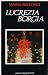 Lucrezia Borgia.