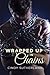 Wrapped Up in Chains by Cindy Sutherland (2014-03-14)