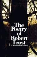 [The Poetry of Robert Frost: The Collected Poems, Complete and Unabridged] (By: Robert Frost) [published: November, 1969]