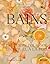 Bains: Du temps pour soi, un rituel à la fois (French Edition)