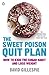 The Sweet Poison Quit Plan