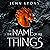 The Name of All Things