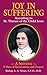 Joy in Suffering by Bishop A. A. Noser S.V.D. D.D. (2009-01-01)