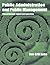 Public Administration & Public Management: The Principal-Agent Perspective by Jan-Erik Lane (2005-11-16)