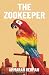 The Zookeeper by Ammarah Rehman