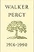 WALKER PERCY. 1916-1990.