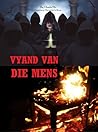 Vyand van die mens: Heksery, die Okkulte en Satanisme (Afrikaans Edition) Vyand van die mens: Heksery, die Okkulte en Satanisme (Afrikaans Edition)