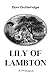 Lilly of Lambton: Prologue