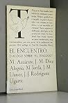 El Encuentro: Diálogo sobre el diálogo (Laia paperback ; 29) (Spanish Edition) El Encuentro: Diálogo sobre el diálogo (Laia paperback ; 29) (Spanish Edition)