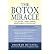 The Botox Miracle
