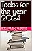 Todos for the year 2024