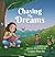 Chasing My Dreams: A Story ...